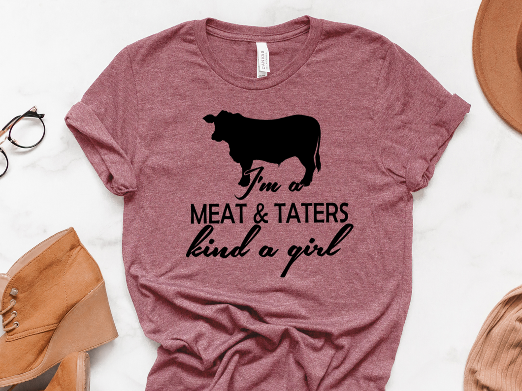 I'm a Meat & Taters Girl Shirt
