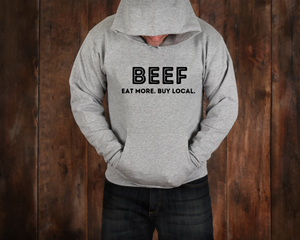 Beef. Eat more. Buy local.  Hoodie